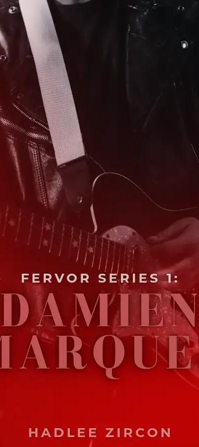 Fervor Series 1: Damien Marquez